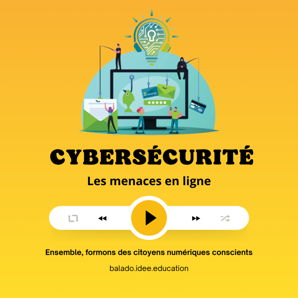 Cyberbalado Cybersecurité Les menaces en ligne - vignette